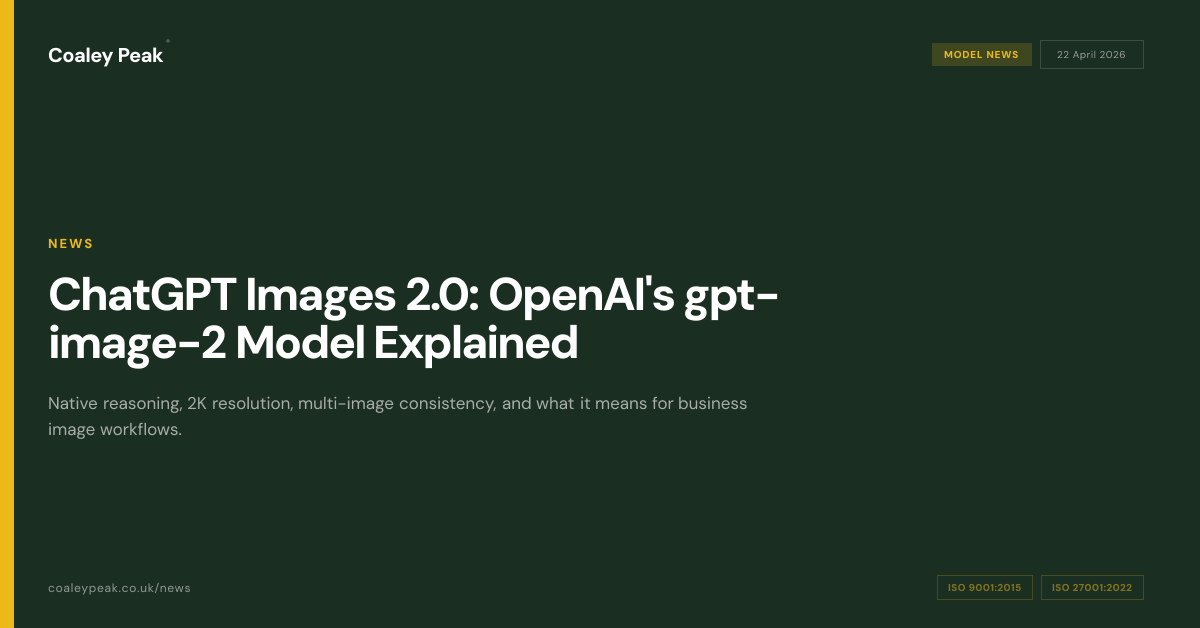 ChatGPT Images 2.0: OpenAI's gpt-image-2 Model Explained | Coaley Peak ...